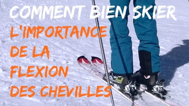 Comment bien skier - Secret 2 la FLEXION de cheville - Démo avec et sans1