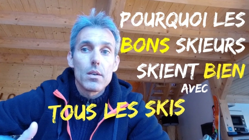 pourquoi-les-bons-skieurs-skient-bien-avec-nimporte-quels-skis