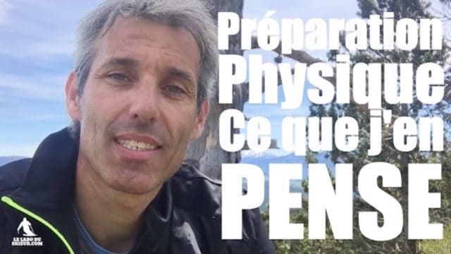 Ce que je pense de la preparation physique en ski - labo du skieur